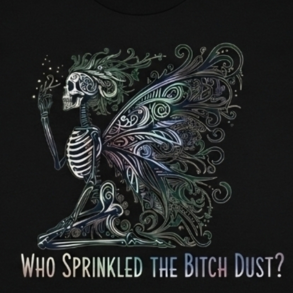 Snarky Skeleton Fairy Tee – Gothic Wings, Dark Humor, Witchy Graphic Shirt - Picture 10 of 16